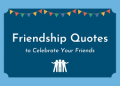 The Most Famous Quotes to Include with Your Text Message for Your Best Friend
