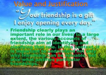 Value and Justification of Friendship