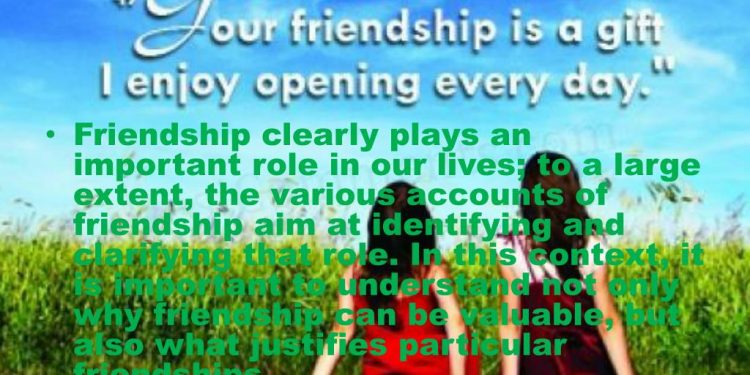 Value and Justification of Friendship