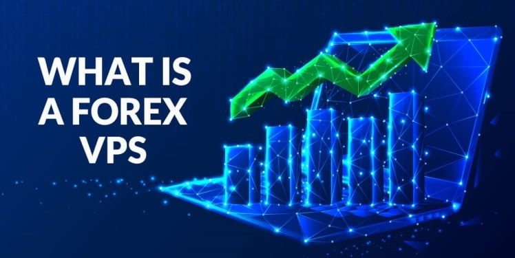 Forex VPS And The Benefits Of Using It